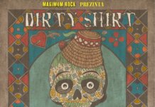 Dirty Shirt anunță concertele din perioada următoare