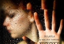 DJ Layla si Malina Tanase lanseaza single-ul “Ecou”, varianta in limba romana a piesei “Don’t Go”