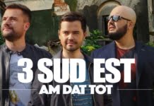 3 Sud Est lanseaza piesa si videoclipul “Am dat tot”