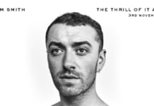 Sam Smith lanseaza albumul “The Thrill Of It All”