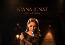 Ioana Ignat lanseaza single-ul si videoclipul “Nu ma uita”
