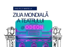 Pe 27 Martie sarbatorim Ziua Mondială a Teatrului la ODEON