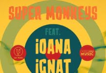 Super Monkeys lanseaza prima lor piesa: “Much better”, feat. Ioana Ignat