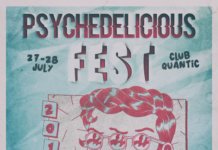 S-AU PUS ÎN VÂNZARE BILETELE PENTRU PSYCHEDELICIOUS FEST – 27-28 IULIE @ CLUB QUANTIC