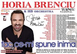 Horia Brenciu si HB Orchestra in Turneu National: “Fac ce-mi spune inima”!