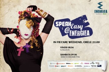 Speak Easy în Energiea din Bucureşti