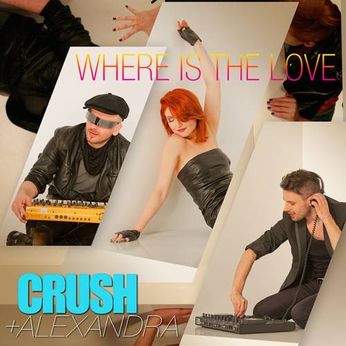 Crush & Alexandra Ungureanu – Where is the Love (official video)