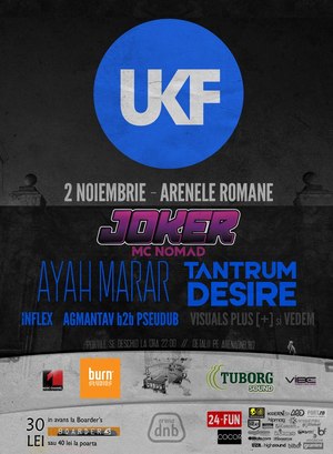 UKF – Ayah Marar, Joker & Nomad MC, Tantrum Desire la Arenele Romane