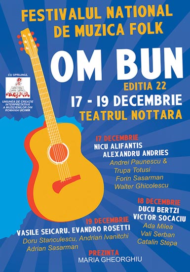 Festivalul National de Muzica Folk Om Bun la teatrul Nottara