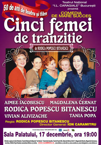 Rodica Popescu Bitanescu – 50 de ani de teatru si film “Cinci femei de tranzitie”