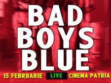 BAD BOYS BLUE – Concert extraordinar pentru Ziua Indragostitilor