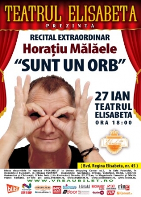 „Sunt un orb”, revine la Teatrul Elisabeta horatiu-malaele-sunt-un-orb-teatrul-elisabeta