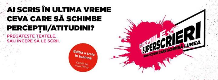 Premiile Superscrieri 2013 – Fundația Friends for Friends ‘crește’ un Pulitzer românesc! Premiile Superscrieri