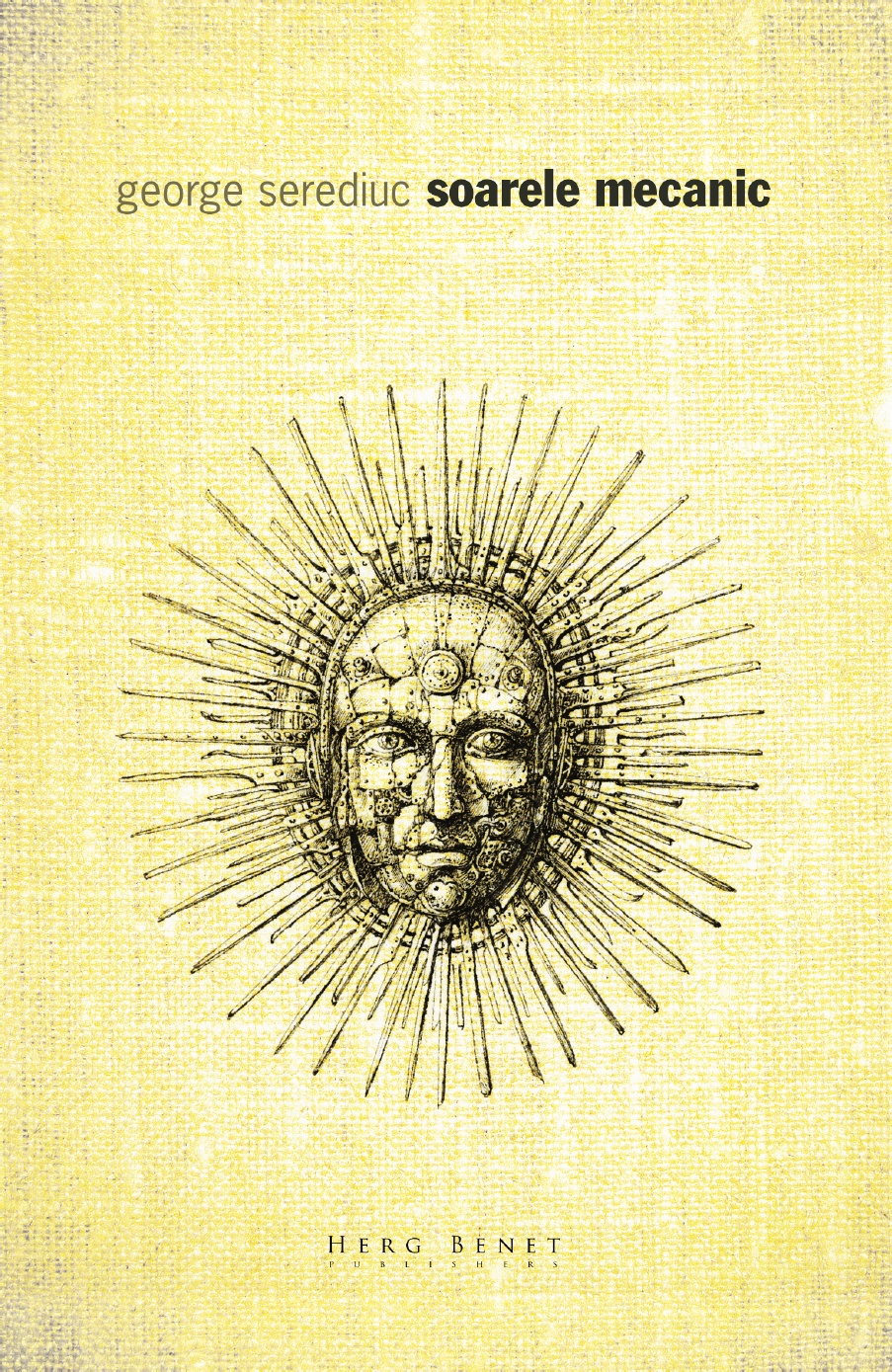 Recenzie poezie: Soarele mecanic de George Serediuc Soarele Mecanic George Serediuc Herg Benet recenzie