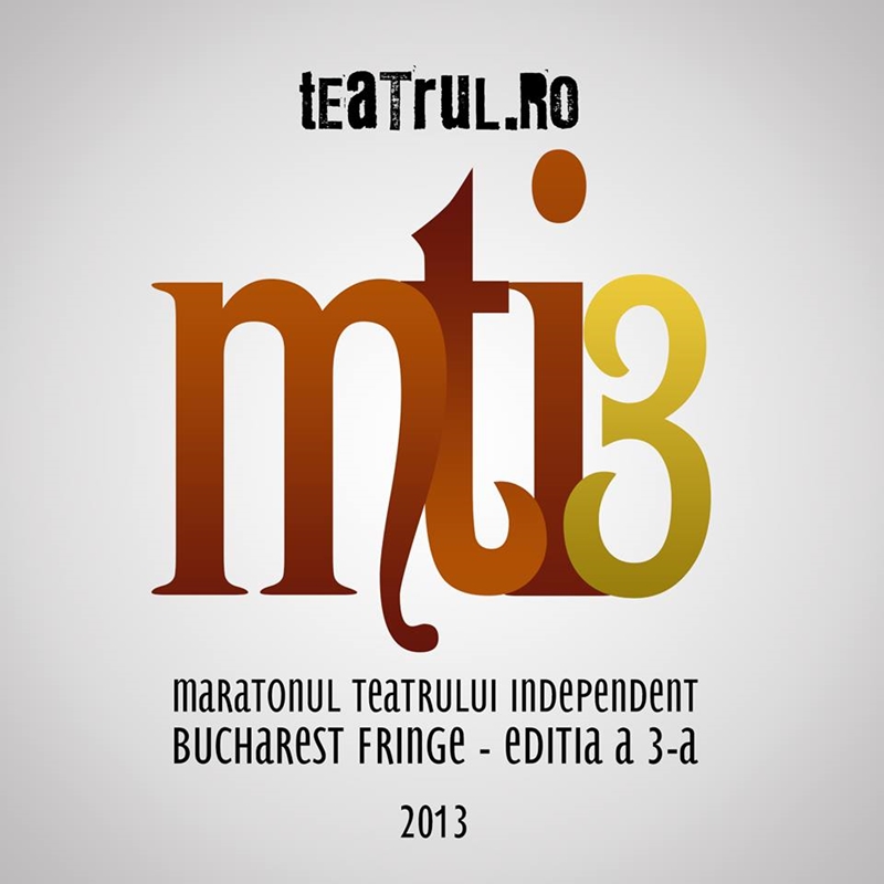 MARATONUL TEATRULUI INDEPENDENT “BUCHAREST FRINGE”, LA A TREIA EDITIE