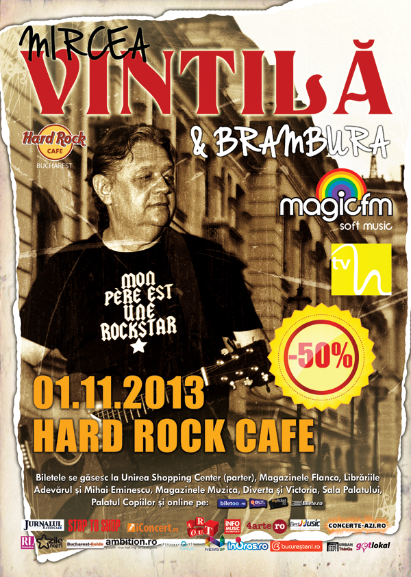 Reducere de 50% pentru concertul MIRCEA VINTILA si BRAMBURA de la Hard Rock Cafe