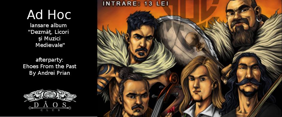 Lansare album Ad Hoc -“Dezmăţ, Licori şi Muzici Medievale” in Timisoara