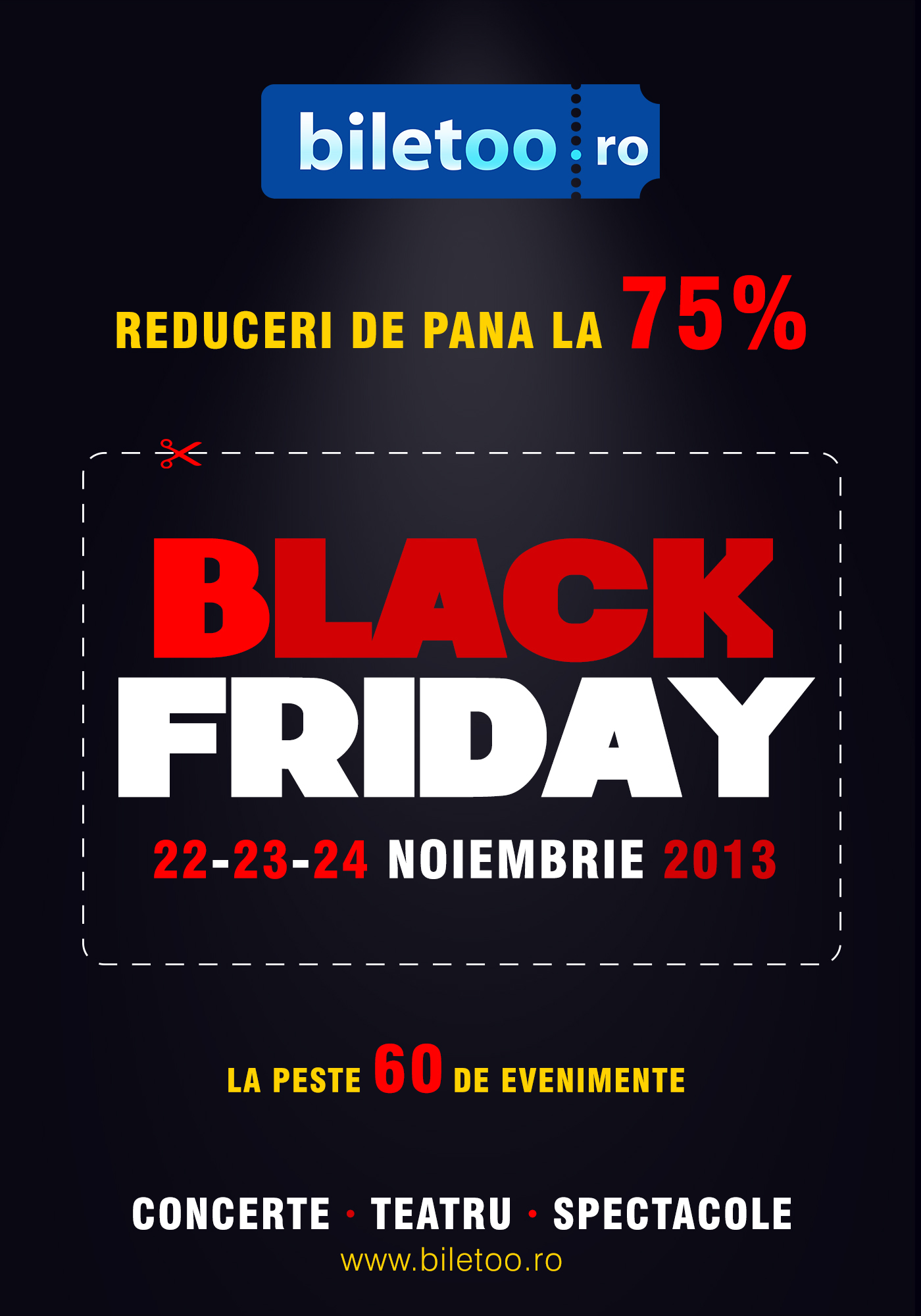 Black Friday 2013. Trei zile de reduceri de pana la 75% la peste 60 de evenimente!