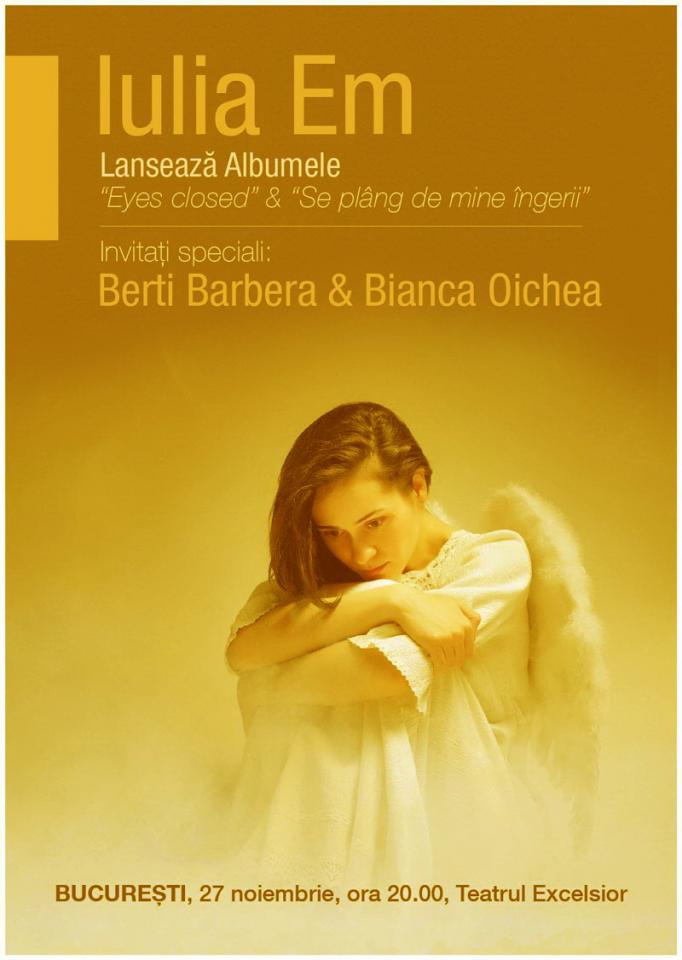 Iulia Em concerteaza astazi la Teatrul Excelsior