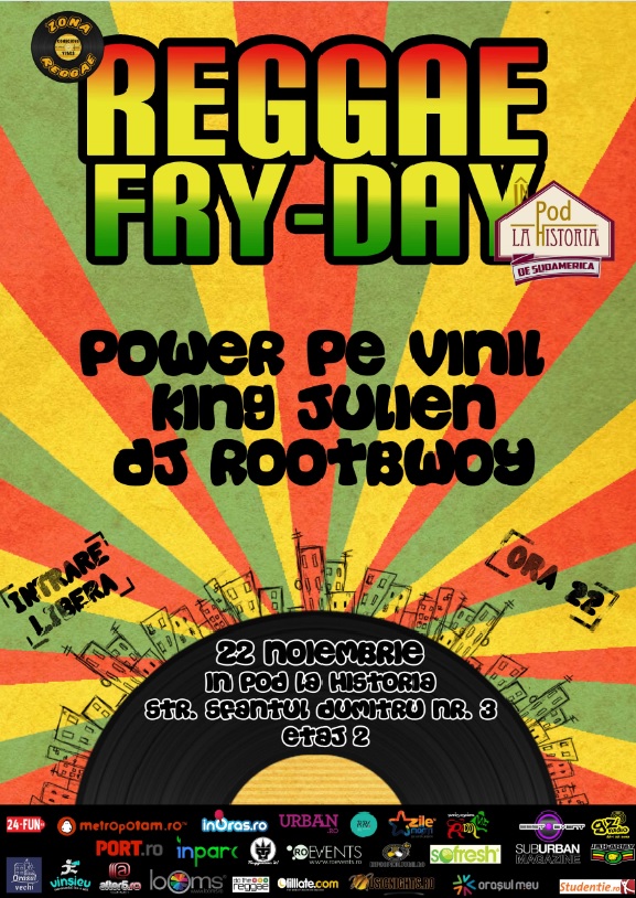 Eveniment Reggae Fry-day – 22 noiembrie @ In Pod La Historia