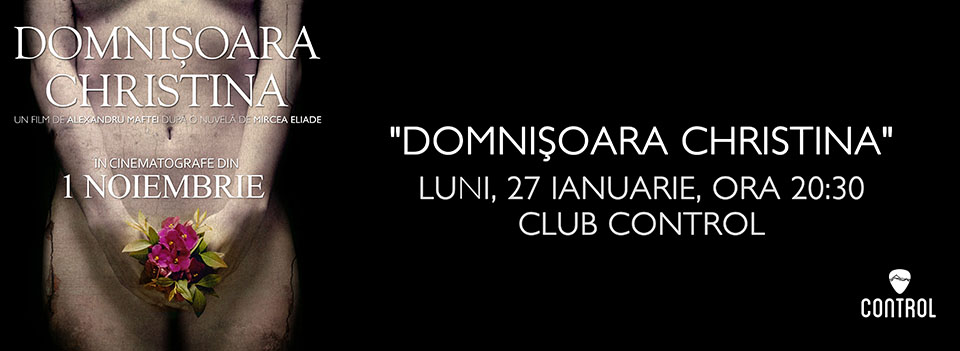 “Domnisoara Christina” dupa Eliade, ajunge in Control domnisoara-cristina