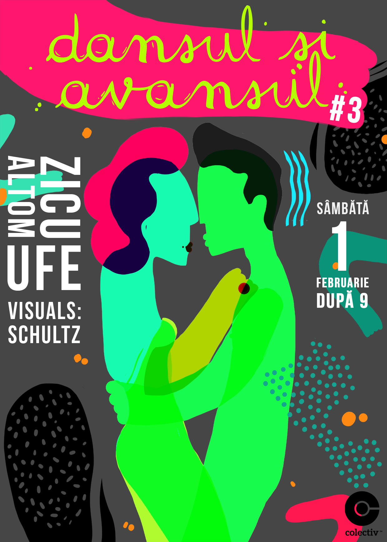 Dansul si avansul #3 – Ufe, Alt Om, Zicu. a-treia-editie-dansul-si-avansul-in-colectiv