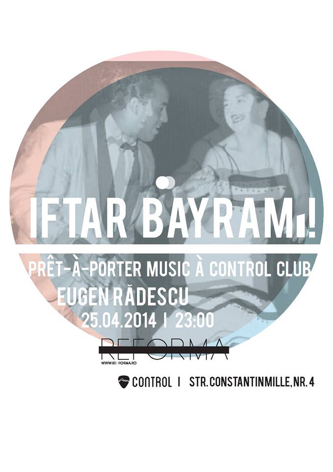 Iftar Bayramı! pret-a-porter a Control Club by Eugen Rădescu