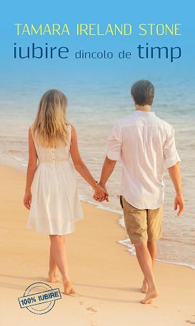 Aprilie 2014 “Iubire dincolo de timp” de Tamara Ireland Stone-Editura Leda