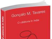 2014 “O calatorie in India” de Goncalo M. Tavares-Editura Univers