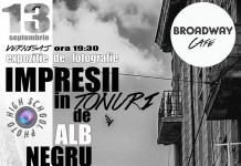 ”Impresii in Tonuri de Alb Negru” la Broadway Cafe