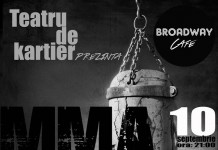 “MMA” de Vali Bolat, in Broadway Cafe Constanta