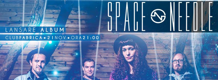Recenzie: SPACE NEEDLE – lansare album @ club Fabrica
