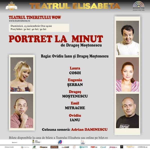 Portret la minut- O comedie la care chiar se rade la Teatrul Elisabeta