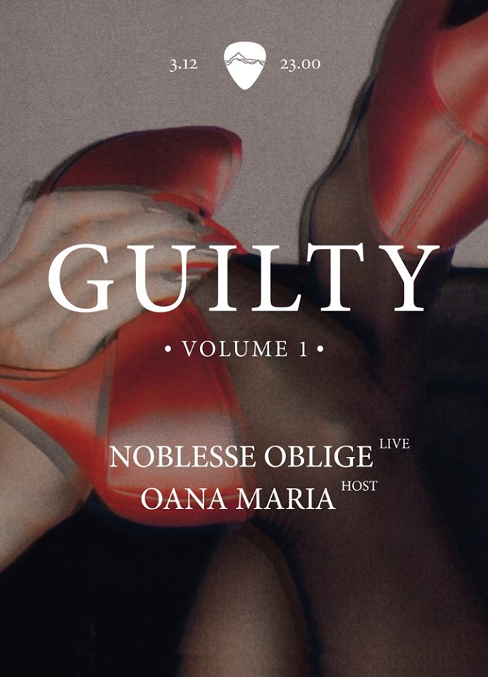 Guilty – volume 1 feat. Noblesse Oblige live