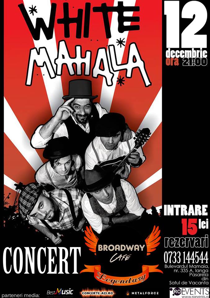 White Mahala Live in Broadway&Legendary Constanta