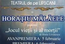 JOCUL VIETII SI AL MORTII cu HORATIU MALAELE – avanpremiera si premiera la TEATRUL DE PE LIPSCANI pe 5 si 6 februarie”
