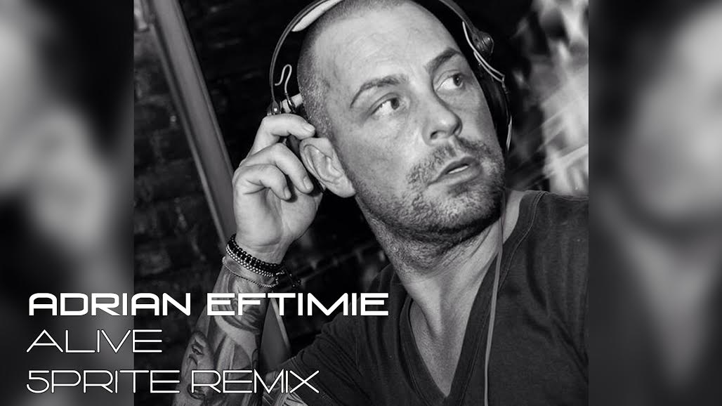 Adrian Eftimie lanseaza remix-ul piesei Alive