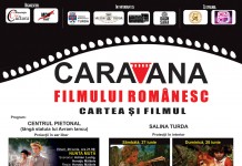 “Caravana filmului romanesc” ajunge la Turda