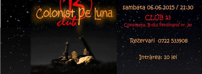 Concert Colonist pe Luna in Club 13 din Constanta