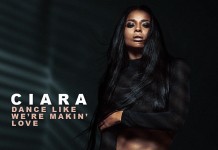 Ciara – “Dance Like We’re Making Love”