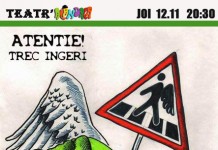 Alandala va invită la reprezentația piesei de teatru “Atenție! Trec Îngeri”