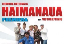 Comedia de succes “Haimanaua” se joacă pe 16 noiembrie la Palatul Național al Copiilor