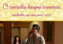 Teatru La un Ceai: “O comedie despre insomnie”, sâmbătă, 28 noiembrie