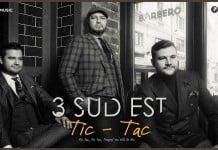 3 Sud Est lanseaza single-ul “Tic-Tac”