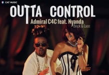 Admiral C4C si Nyanda lanseaza single-ul si videoclipul “Outta Control”