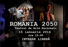 Bucurestenii sunt asteptati la piesa de teatru “Romania 2050”, pe 15 ianuarie. Intrarea libera