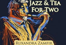 Concert La un Ceai: Jazz & Tea…for Two – 15 ianuarie