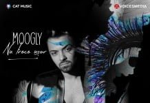 Moogly lanseaza single-ul si videoclipul “Nu trece usor”
