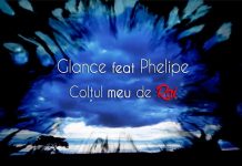Glance lansează single-ul “Colțul meu de rai”, în colaborare cu Phelipe