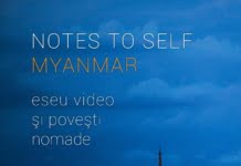 Notes to Self: Myanmar | cu Sori Țigăeru – ediția a II-a